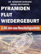 Cover-Bild zum Titel 'Pyramiden, Flut und Wiedergeburt' von 'Bernd Grathwohl, Hermann Burgard'