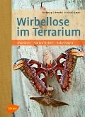 Cover-Bild zum Titel 'Wirbellose im Terrarium' von 'Wolfgang Schmidt, Michael Meyer'