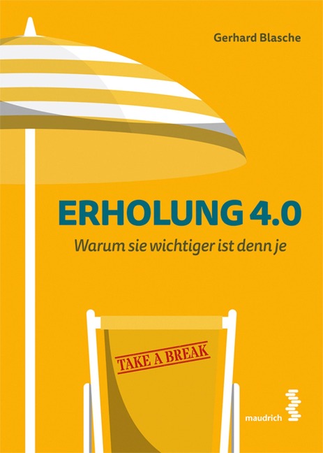Erholung 4.0 - Gerhard Blasche