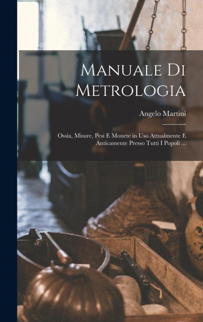 Manuale Di Metrologia - Angelo Martini