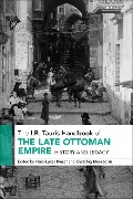 Cover-Bild zum Titel 'The I.B. Tauris Handbook of the Late Ottoman Empire' von ''