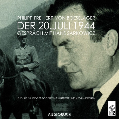 Der 20. Juli 1944 - Philipp Freiherr von Boeselager