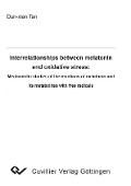 Cover-Bild zum Titel 'Interrelationships between melatonin and oxidative stress: Mechanistic studies of the reactions of melatonin and its metabolites with free radicals' von ''