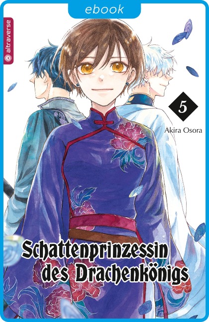 Schattenprinzessin des Drachenkönigs 05 - Akira Osora