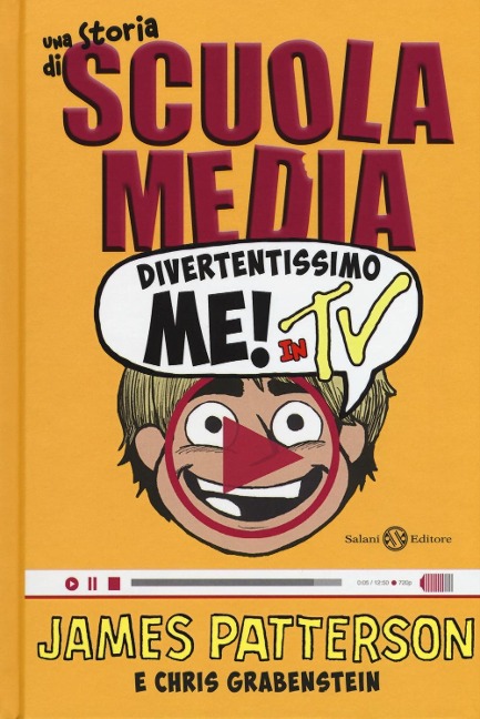 Divertentissimo me! In tv. Una storia di scuola media - James Patterson, Chris Grabenstein