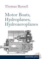Motor Boats, Hydroplanes, Hydroaeroplanes - Thomas Russell