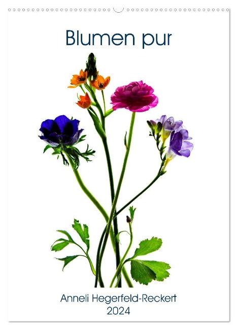 Blumen pur (Wandkalender 2024 DIN A2 hoch), CALVENDO Monatskalender - Anneli Hegerfeld-Reckert