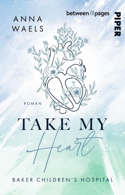 Baker Children's Hospital - Take my Heart - Anna Waels