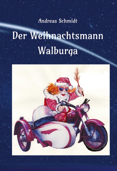 Der Weihnachtsmann Walburga - Andreas Schmidt