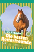 Cover-Bild zum Titel 'Die besten Reiterfreunde' von 'Torbjörg Hagström'