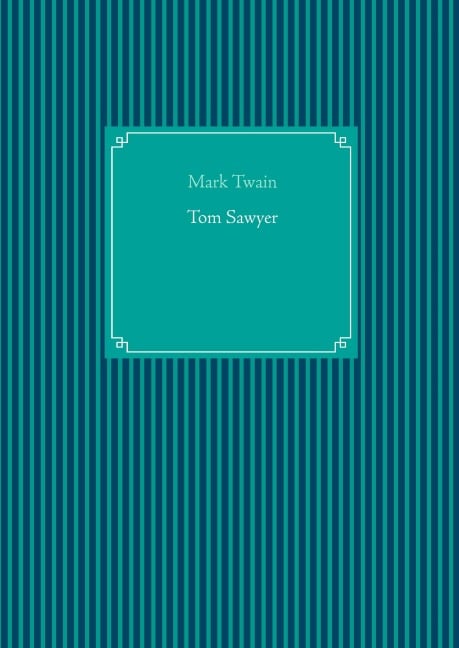 Tom Sawyer - Mark Twain