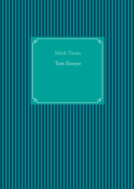 Tom Sawyer - Mark Twain
