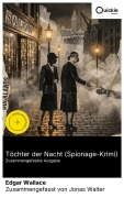 Cover-Bild zum Titel 'Töchter der Nacht (Spionage-Krimi) (Zusammengefasste Ausgabe)' von 'Edgar Wallace'