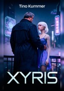 Cover-Bild zum Titel 'Xyris' von 'Tino Kummer'
