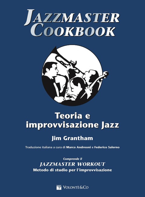 Jazzmaster cookbook. Teoria e improvvisazione jazz - Jim Grantham