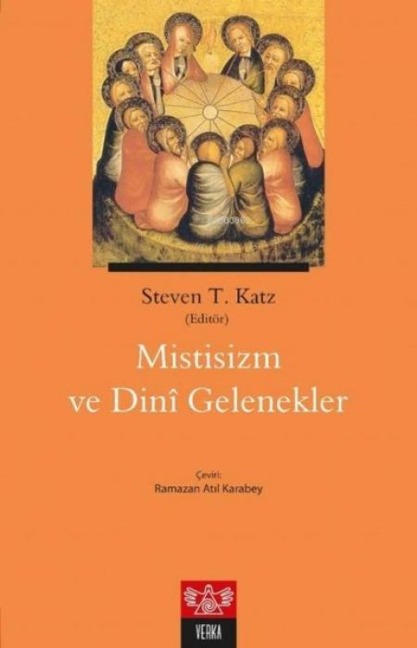 Mistisizm ve Dini Gelenekler - Steven T. Katz