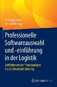 Cover-Bild zum Titel 'Professionelle Softwareauswahl und -einführung in der Logistik' von 'Christoph Groß, Roland Pfennig'