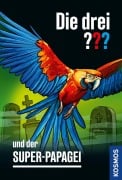 Cover-Bild zum Titel 'Die drei ??? und der Super-Papagei' von 'Robert Arthur'