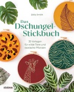 Das Dschungel-Stickbuch - Zélia Smith