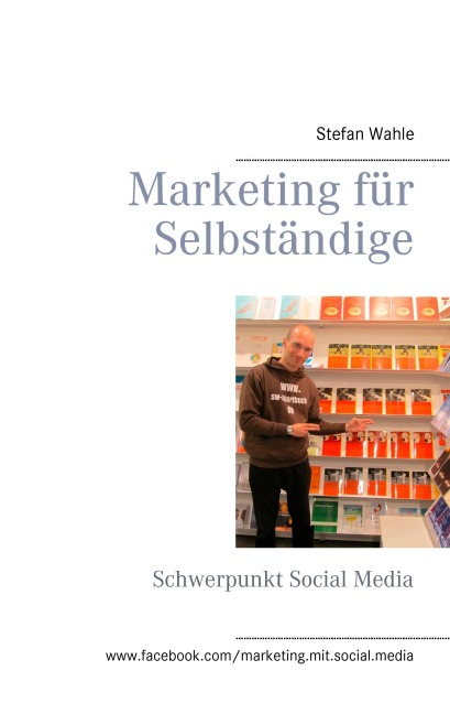 Marketing für Selbständige - Stefan Wahle