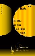 Cover-Bild zum Titel 'Der Tag, an dem die Sonne starb' von 'Yan Lianke'
