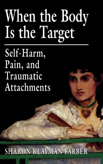 When the Body Is the Target - Sharon Klayman Farber