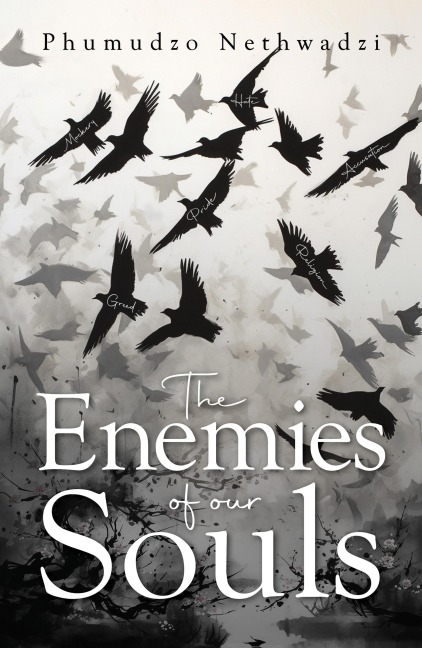 The Enemies of our Souls - Phumudzo Nethwadzi