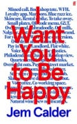 Cover-Bild zum Titel 'I Want You to Be Happy' von 'Jem Calder'