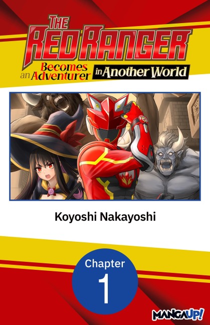 The Red Ranger Becomes an Adventurer in Another World #001 - Koyoshi Nakayoshi