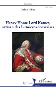 Cover-Bild zum Titel 'Henry Home Lord Kames, artisan des Lumières écossaises' von 'Hélène Palma'