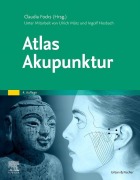 Cover-Bild zum Titel 'Atlas Akupunktur' von 'Claudia Focks, Ulrich März, Ingolf Hosbach'