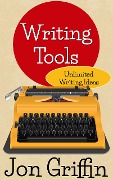 Cover-Bild zum Titel 'Unlimited Writing Ideas (Writing Tools, #1)' von 'Jon Griffin'