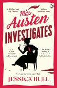 Cover-Bild zum Titel 'Miss Austen Investigates' von 'Jessica Bull'
