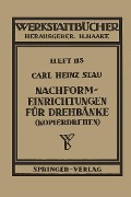Cover-Bild zum Titel 'Nachformeinrichtungen für Drehbänke (Kopierdrehen)' von 'C. H. Stau'