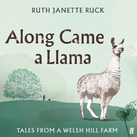 Along Came a Llama - Ruth Janette Ruck