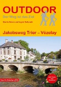 Cover-Bild zum Titel 'Jakobsweg Trier - Vézelay' von 'Martin Simon, Ingrid Retterath'