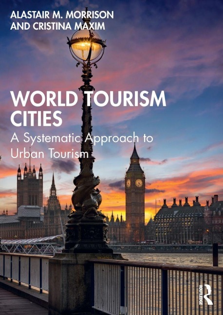World Tourism Cities - Alastair M. Morrison, Cristina Maxim