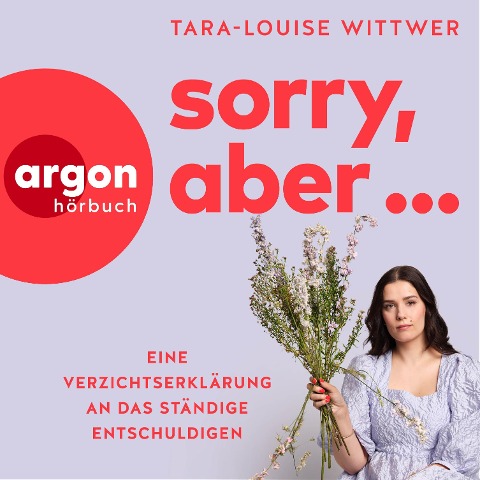Sorry, aber ... - Tara-Louise Wittwer