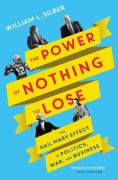 Cover-Bild zum Titel 'The Power of Nothing to Lose' von 'William L Silber'