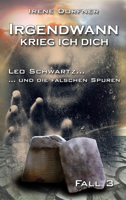 Irgendwann krieg ich Dich - Irene Dorfner