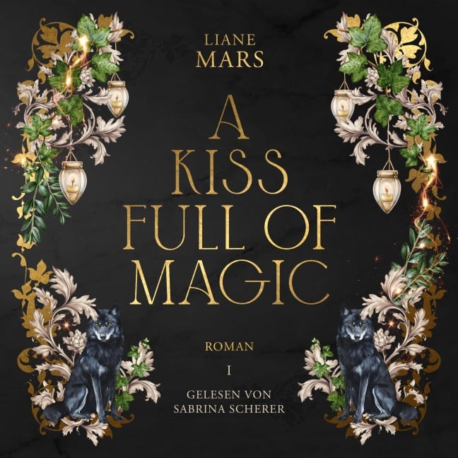 A kiss full of magic - Liane Mars