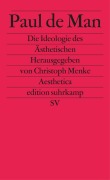 Cover-Bild zum Titel 'Die Ideologie des Ästhetischen' von 'Paul De Man'