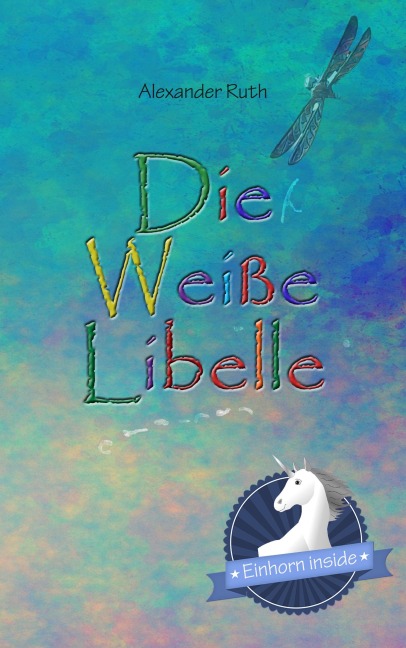 Die Weiße Libelle - Alexander Ruth
