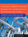 Cover-Bild zum Titel 'Ludwig's Applied Process Design for Chemical and Petrochemical Plants' von 'A. Kayode Coker'