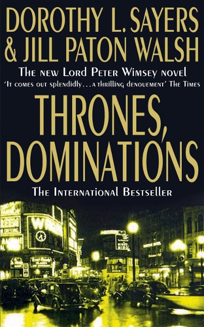 Thrones, Dominations - Dorothy L Sayers, Jill Paton Walsh