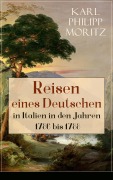 Cover-Bild zum Titel 'Reisen eines Deutschen in Italien in den Jahren 1786 bis 1788' von 'Karl Philipp Moritz'
