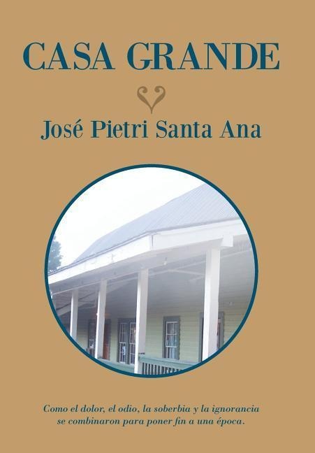Casa grande - José Pietri Santa Ana