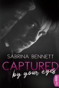 Cover-Bild zum Titel 'Captured by your eyes' von 'Sabrina Bennett'