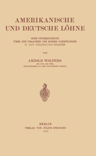 Amerikanische und Deutsche Löhne - Arnold Wolfers