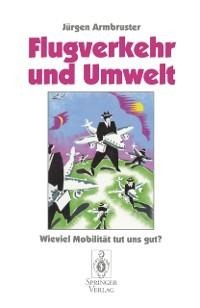 Flugverkehr und Umwelt - Jürgen Armbruster